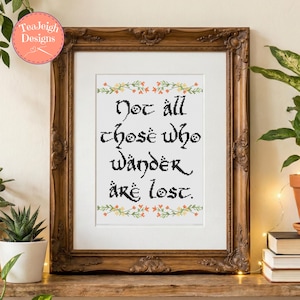 Not All Those Who Wander Cross Stitch Pattern in a cute hobbit font - JRR Tolkien - PDF Files
