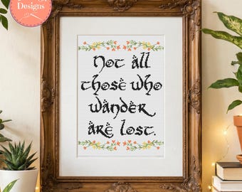 Not All Those Who Wander Cross Stitch Pattern in a cute hobbit font - JRR Tolkien - PDF Files