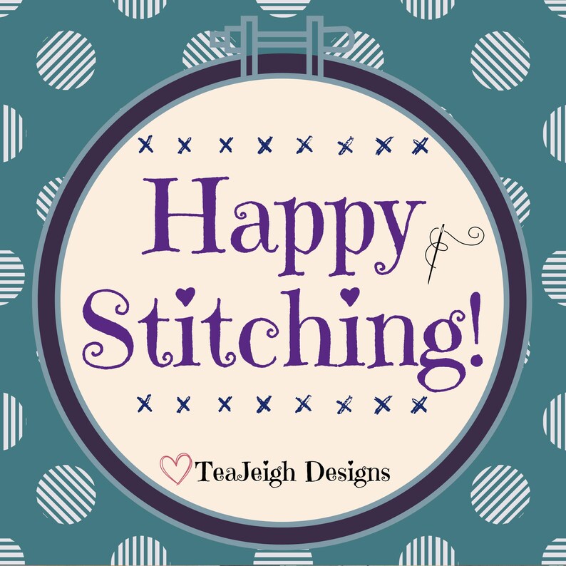 May include: A teal background with white polka dots surrounds a circular design. The design features a cream-colored circle with the words "Happy Stitching!" in purple script. A needle and thread graphic is included.