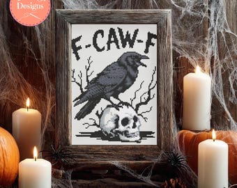 F-CAW-F Funny Gothic Raven Cross Stitch Pattern - Printable and Pattern Keeper Compatible PDF Files