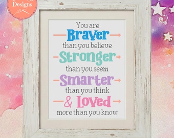 Braver Than You Believe Cross Stitch Pattern  - Printable and Pattern Keeper Compatible PDF Files