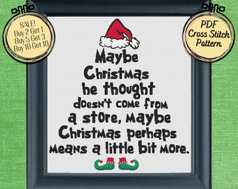 Grinch Quote Maybe Christmas Doesn't Come from a Store Cross Stitch Pattern - Printable and Pattern Keeper Compatible PDF Files