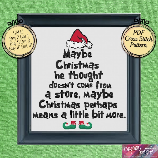 Grinch Quote Maybe Christmas Doesn't Come from a Store Cross Stitch Pattern - Printable and Pattern Keeper Compatible PDF Files