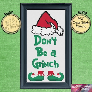 Don&#39;t Be A Grinch Christmas Cross Stitch Pattern - Printable and Pattern Keeper Compatible PDF Files