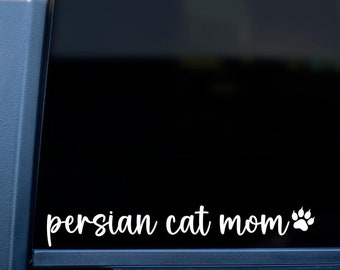 Persian Cat Mom Car Decal, Persian Cat Mom Gift, Persian Cat Mom Sticker, Persian Cat Lover Decal, Persian Cat Laptop Decal, Persian Cat Mom
