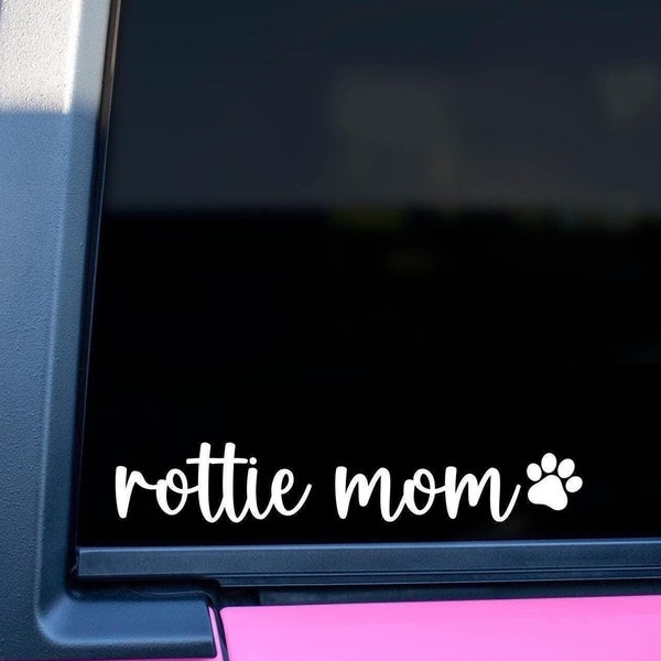 Rottie Mom Vinyl Decal, Rottweiler Car Decal, Rottweiler Gift, Rottie Lover Decal, Rottweiler Laptop Decal, Rottweiler Tumbler Decal