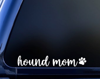 Hound Mom Vinyl Decal, Hound Car Decal, Hound Mom Gift, Hound Vinyl Sticker, Hound Lover Decal, Hound Laptop Decal, Hound Tumbler Decal