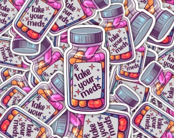 Colorful Pill Bottle Meds Reminder Sticker - Take Your Meds - Charity Support