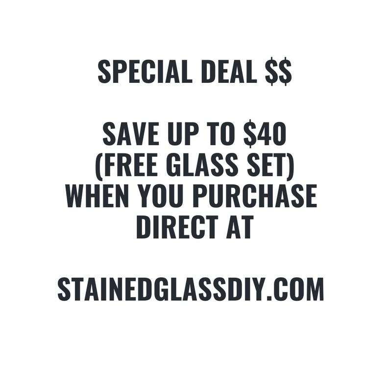 May include: Text graphic advertising a special deal on stained glass supplies. Save up to $40 and get a free glass set when you purchase direct at StainedGlassDIY.com.