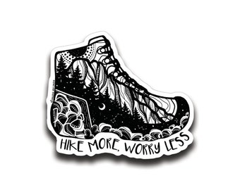 Hike More Worry Less, Black and White Sticker, Glossy Vinyl Sticker, Waterproof Sticker for Water Bottles, Laptop Decals, PNW Sticker