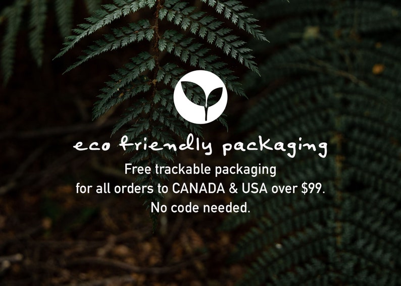 May include: Image featuring a dark green fern with the text "eco friendly packaging." A white circle with a leaf design is in the upper center. The text also states "Free trackable packaging."