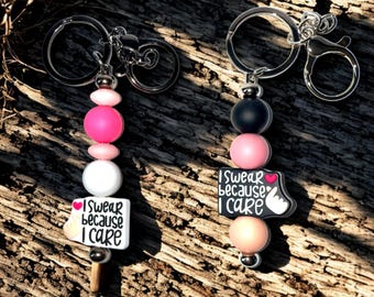 I Swear Because I Care Keychain