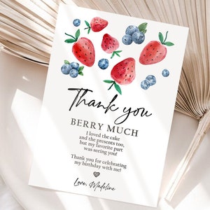 May include: Thank you card with a watercolour illustration of strawberries and blueberries. The card says "Thank you Berry Much" and includes the text "I loved the cake and the presents too, but my favourite part was seeing you! Thank you for celebrating my birthday with me! Love, Madeline".