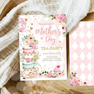 May include: Pink and gold invitation for a Mother's Day tea party. The invitation features a stack of teacups, flowers, and a cupcake. The text reads "Please join us for a Mother's Day Tea-Party. Sunday, May 8th, 2:00 PM. The Restaurant, 123 Party Lane, Texas 4567. RSVP to Amy at 123-456-789."