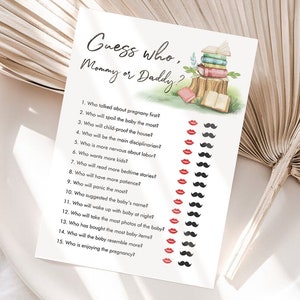 May include: A printable game card with the text "Guess who, Mommy or Daddy?" and a list of 15 questions about pregnancy and parenting. The card features a watercolor illustration of a stack of books on a tree stump.