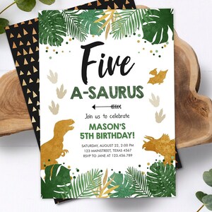 Editable Five-A-Saurus Birthday Invitation ANY AGE Dinosaur Dino Party Boy 5th Fifth Birthday Green Gold Digital Template Printable 0146