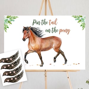 May include: A watercolor-style party game sign that says "Pin the tail on the pony" with a brown horse illustration. Includes separate tail stickers with pink flowers. The sign is displayed on a wooden easel.