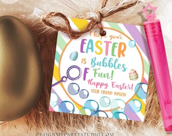 Editable Easter Bubbles Tag Easter Tags Kids Easter Gift Tag Classroom Kids Class Treat Bubbles of Fun Happy Easter Digital PRINTABLE 0449