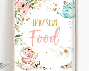 Enjoy Some Food Sign Tea Birthday Party Sign Pink Gold Floral Tea Birthday Food Table Sign Favor Decorations Instant Download Printable 0349