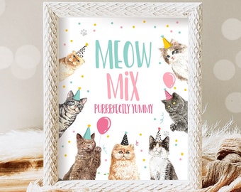 Meow Mix Birthday Sign Table Decor Cat Birthday Party Pink Girl Kitten Favors Sign Vet Pawty Decor Kitten Party Sign Download Printable 0384
