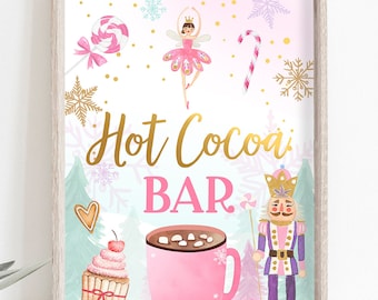 Hot Cocoa Bar Sign Nutcracker Birthday Decor Hot Chocolate Sign Girl Land of Sweets Pink Nutcracker Ballet Decor Download Printable 0352