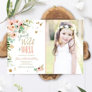 Editable Young Wild and Three Birthday Invitation 3rd Birthday Girl Pink Gold Floral Wild Digital Download Evite Template Printable 0147