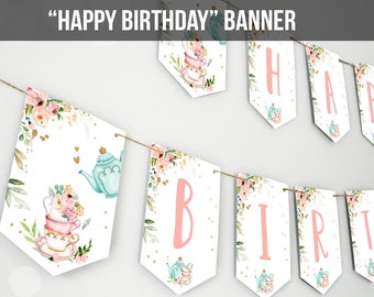 Tea Party Happy Birthday Banner Par-Tea Bunting Floral Garden Party Girl Pink Tea for Two Tea Decor Mint Garland Digital Printable 0349