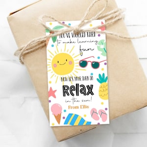 Editable Summer Teacher Appreciation Gift Tag Kids Your Turn To Relax In The Sun Tag End Of School Year Tag Corjl Template Printable 0464