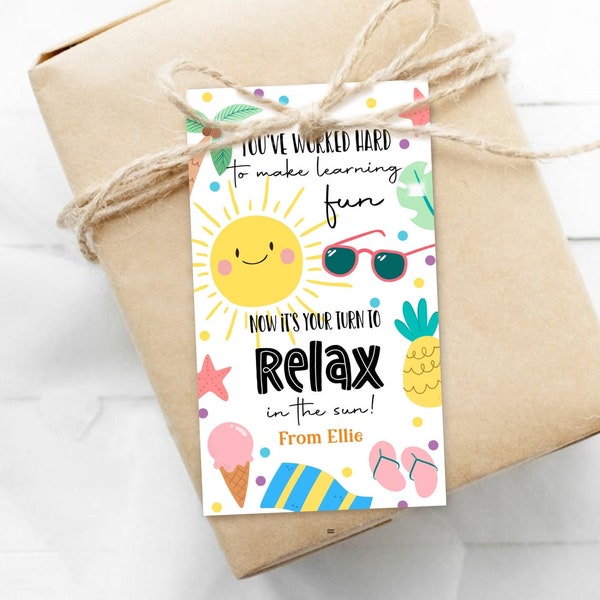 Editable Summer Teacher Appreciation Gift Tag Kids Your Turn To Relax In The Sun Tag End Of School Year Tag Corjl Template Printable 0464