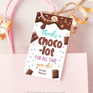 Bewerkbaar chocoladecadeaukaartje Thanks A Choco-Lot Teacher Appreciation Tag Thank You Tag Teacher School Staff Digitale sjabloon afdrukbare 0464