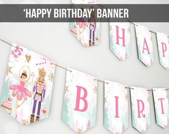 Happy Birthday Banner Nutcracker Birthday Girl Land of Sweet Nutcracker Decorations Magical Winter Fairy Digital Download Printable 0352