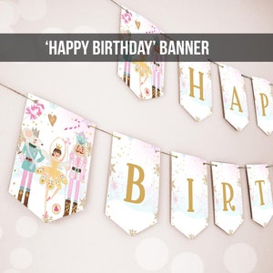 Happy Birthday Banner Nutcracker Birthday Girl Land of Sweet Nutcracker Pink Gold Ballerina Magical  Fairy Digital Download Printable 0352