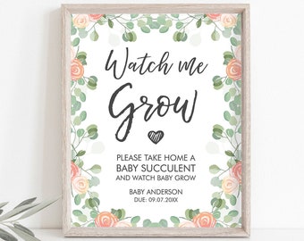 Editable Watch Me Grow Baby Shower Favors Watch Me Grow Sign Favor Sign Succulent Sign Floral Take a Succulent Template Corjl PRINTABLE 0029