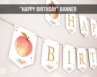 Sweet as a Peach Happy Birthday Banner Peach Birthday Girl Pink Gold Floral Peach Party Decor Instant download PRINTABLE DIGITAL DIY 0401