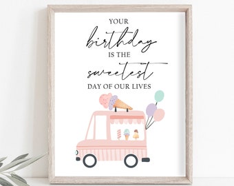 Your Birthday is The Sweetest Day of Our Lives Sign Ice Cream Ice Cream Social Birthday Ice Cream Party Pink Instant Download PRINTABLE 0415