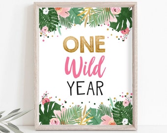 One Wild Year Birthday Sign Table Decor Tropical Safari First Birthday Wild One Animals Girl Sign Table Sign Party Jungle PRINTABLE 0332