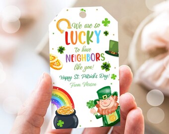 Editable St. Patrick's Day Tag Neighbor Appreciation Gift Tag Lucky To Have Neighbors Like You Neighborhood Printable Template Corjl 0451