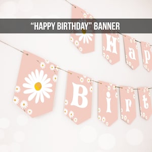 Happy Birthday Banner Daisy Birthday Banner Girl Daisy First Birthday Party Decor Boho Floral Instant download PRINTABLE DIGITAL DIY 0410