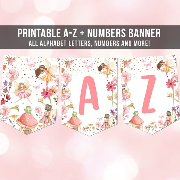 Fairy Birthday Banner A-Z Alphabet Numbers Banner Fairy Garden Magical Forest Tea Party First Happy Birthday Banner Decor Printable 0406