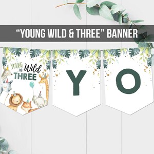 Young Wild and Three Birthday Banner Green Gold Safari Animals Three Third Birthday Banner Boy Decorations Digital Download Printable 0163