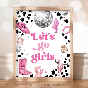 Let&#39;s Go Girls Sign Sign Space Cowgirl Birthday Party Sign Disco Cowgirl Sign Pink Rodeo Party Nashville Wild West Country Printable 0455