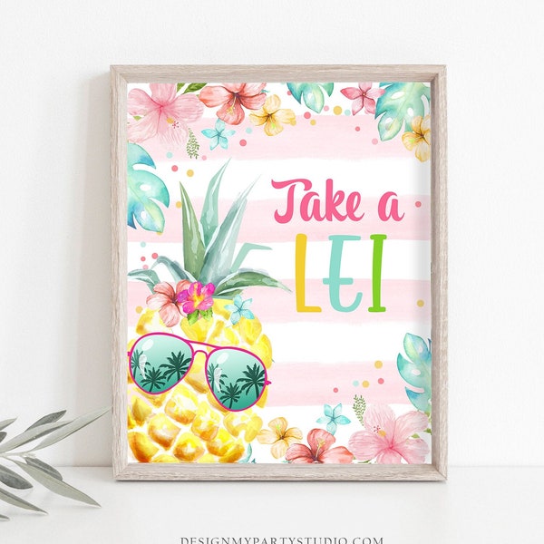 Take a Lei Sign Pineapple Birthday Sign Luau Party Sign Favors Table Hawaiian Party Decoration Hawaii Tropical Download PRINTABLE 0391