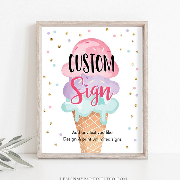 Editable Custom Sign Ice Cream Soft Confetti Birthday Baby Shower Party Gold Pink Teal Table Bar Sign Decor Corjl Template PRINTABLE 0243