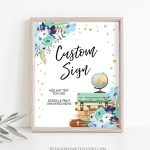 Editable Custom Sign Floral Travel Adventure Bridal Shower Traveling Journey Flowers Floral Blue Gold Confetti Corjl Template PRINTABLE 0030