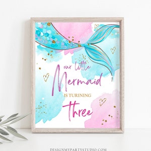 Our Little Mermaid is turning Three Sign Mermaid Third Birthday Table Decor Party Under The Sea Pink Blue Instant Download PRINTABLE 0403