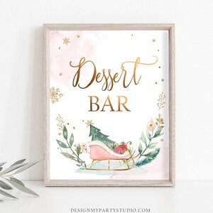 Dessert Bar Sign Sleigh Winter Onederland First Birthday Party Food Table Wonderland Girl Pink Gold Table Sign Decor Digital Printable 0353