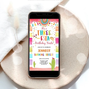 Editable Three-Esta Fiesta Birthday Evite Electronic Third Birthday 3rd Cactus Mexican Tacos Girl Cactus Phone Digital Corjl Template 0134