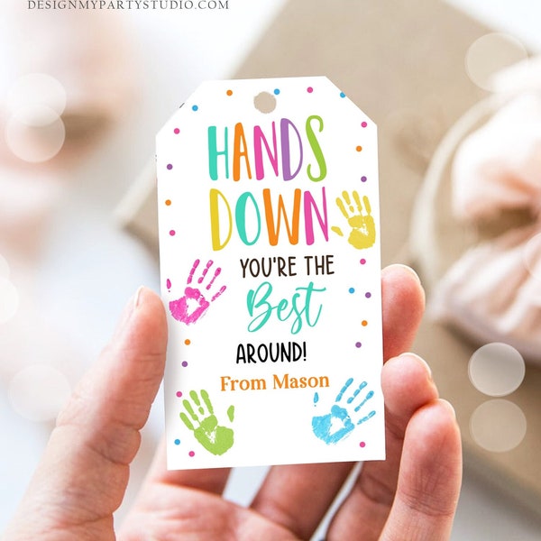 Editable Hands Down You're the Best Tags Teacher Appreciation Tag Gift tag Employee Hand Lotion Sanitizer Kids Corjl Template Printable 0464