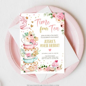 May include: A pink and gold tea party invitation with a stack of teacups, flowers, and a cupcake. The text reads "Time four Tea" and "Jessica's Fourth Birthday".