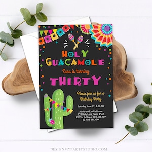 Editable ANY AGE Fiesta Birthday Invitation Holy Guacamole Adult Mexican Thirty Birthday Party Cactus 30th Corjl Template Printable 0045